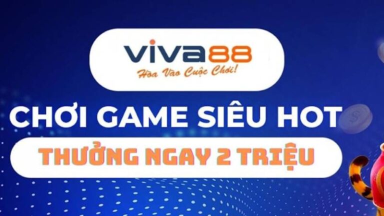 Đánh Giá Về Viva88.net - Những Ưu Điểm Không Thể Bỏ Qua 28 Đánh Giá Về Viva88.net - Những Ưu Điểm Không Thể Bỏ Qua