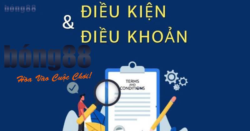 Điều Khoản & Điều Kiện 1 Giới thiệu về điều khoản & điều kiện Bong88