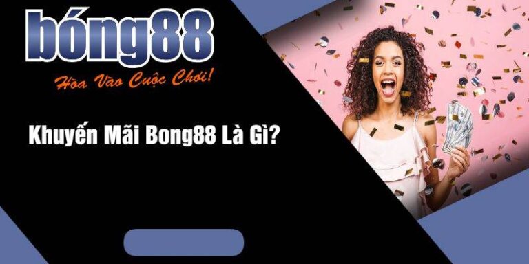 Khuyen Mai Bong88 Cap Nhat Tat Ca Uu Dai Moi Nhat 2025