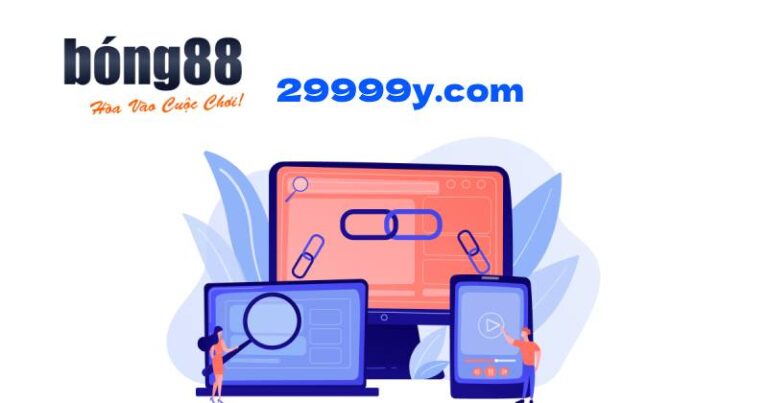 Vào Bong88 Bằng Link 29999y.com - Lý Do Bạn Nên Biết! 34 Vao Bong88 Bang Link 29999y com Ly Do Ban Nen Biet